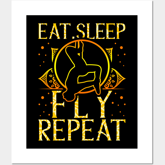 Eat Sleep Fly Repeat Aerial Yoga Silks Wall Art by theperfectpresents
